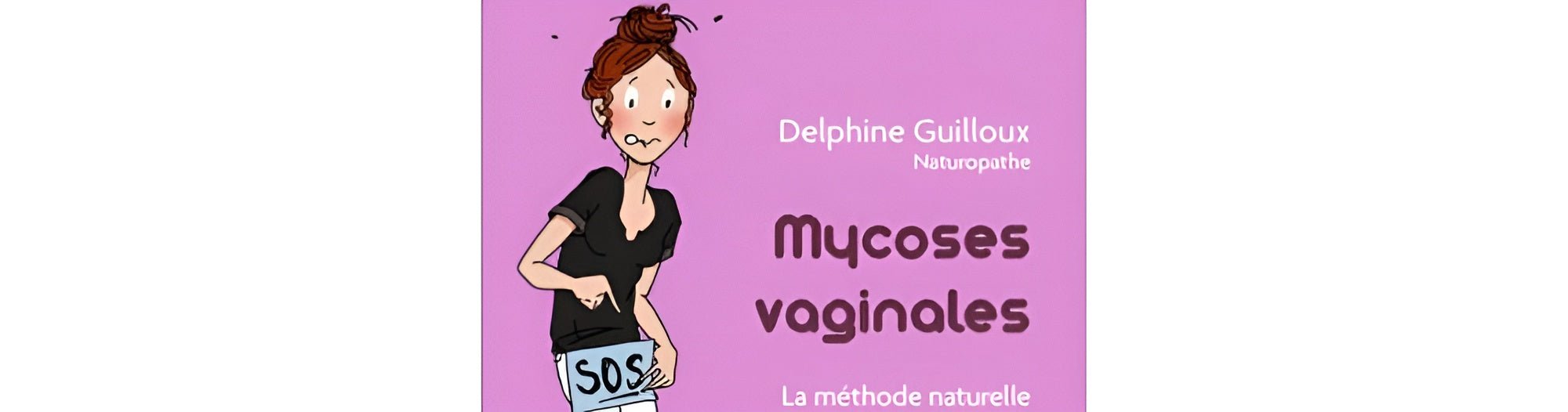 La Bible des Traitements Contre les Mycoses Vaginales - Eva Leaf